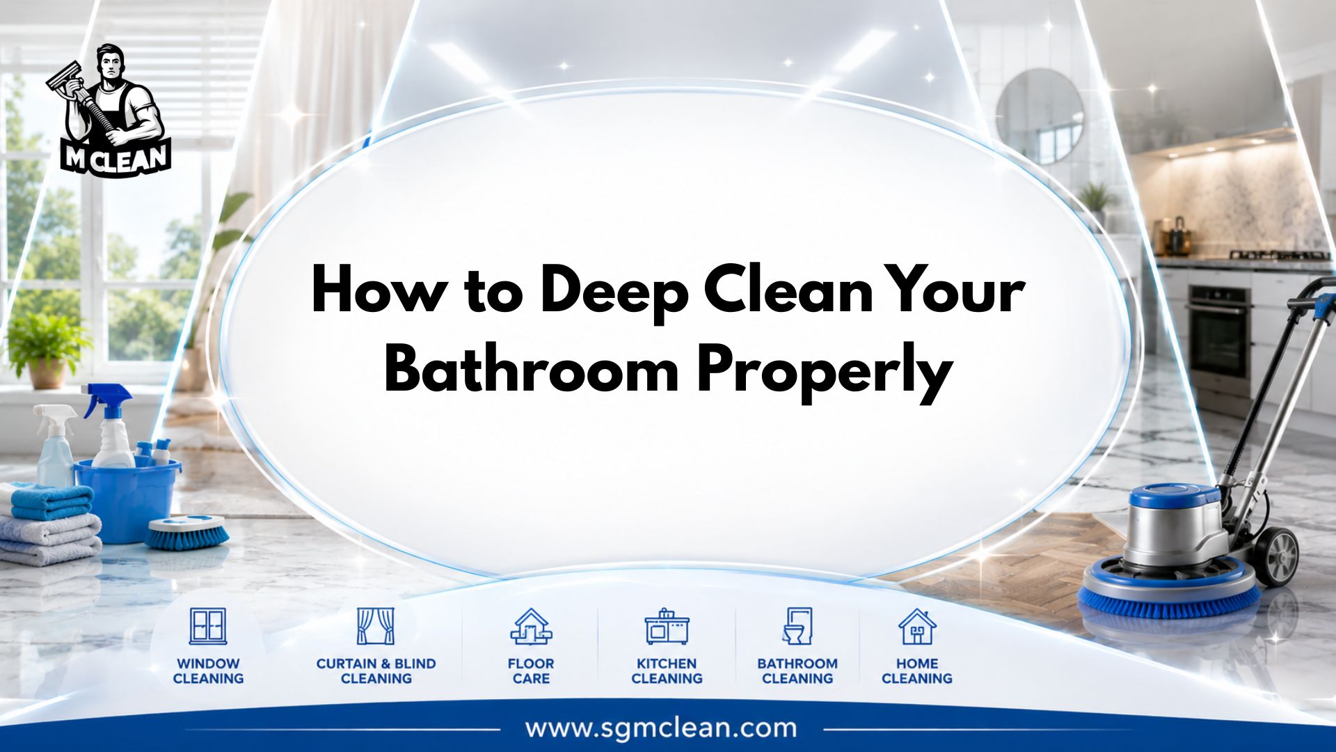 How to Deep Clean Your Bathroom Properly