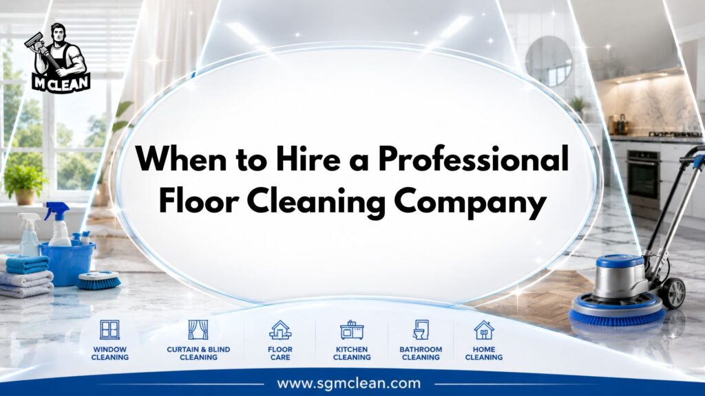 When to Hire a Professional Floor Cleaning Company