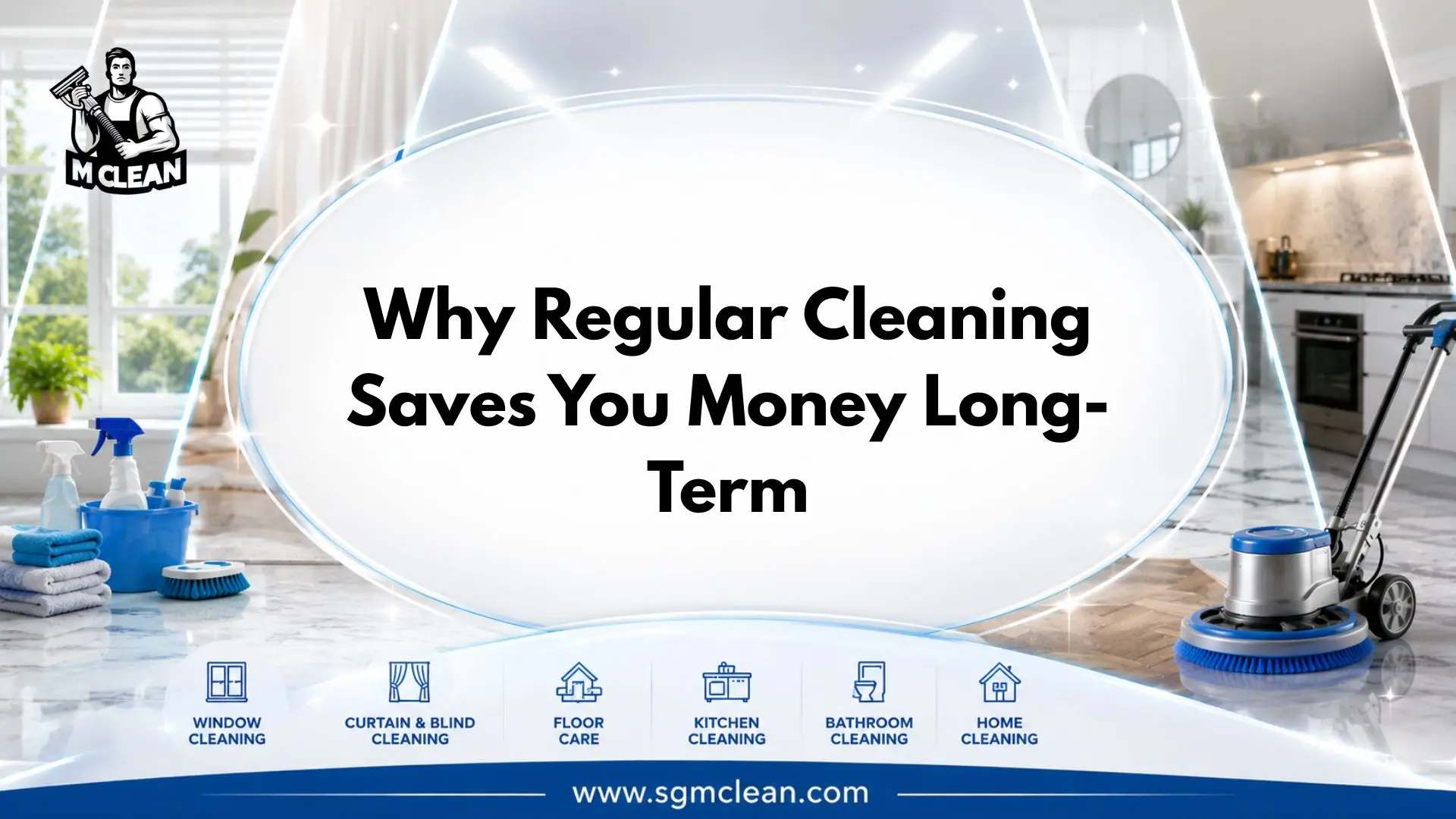 Why Regular Cleaning Saves You Money Long-Term